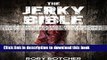 Ebook Jerky Bible: 26 Of The Greatest Jerky Recipes I Have Ever Released To The Public (Rory s