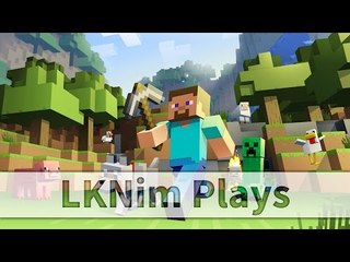 LKNim Plays Minecraft w/ Derek, Fai | 10-2-2016
