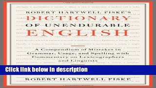 Books Robert Hartwell Fiske s Dictionary of Unendurable English: A Compendium of Mistakes in