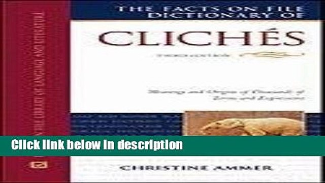 Books The Facts on File Dictionary of Cliches (Facts on File Library of Language and Literature)