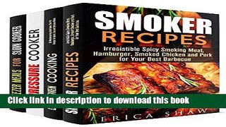 Ebook Mixed Recipes Box Set (4 in 1): Irresistible Smoked, Dutch Oven, Pressure Cooker, and Slow