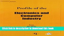 Books Profile of the Electronics and Computer Industry (Industry Sector Notebook Ser) Free Download