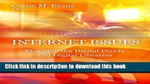 Ebook Internet Issues: Blogging, the Digital Divide and Digital Libraries (Internet Policies and