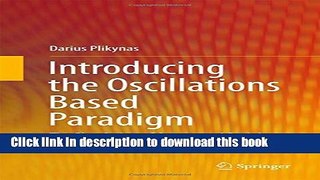 Books Introducing the Oscillations Based Paradigm: The Simulation of Agents and Social Systems