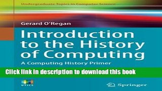Books Introduction to the History of Computing: A Computing History Primer (Undergraduate Topics