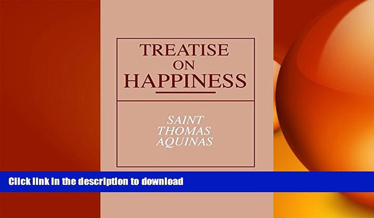 Free [PDF] Downlaod  Treatise on Happiness (ND Series in Great Books)  DOWNLOAD ONLINE