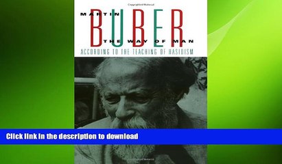 FREE PDF  The Way Of Man: According to the Teaching of Hasidism READ ONLINE