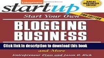 PDF  Start Your Own Blogging Business: Generate Income from Advertisers, Subscribers,