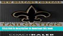 Books Cookbooks for Fans: New Orleans Football Outdoor Cooking and Tailgating Recipes: Superdome