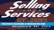 PDF  Selling Your Services: Proven Strategies For Getting Clients To Hire You (or Your Firm)  Free