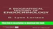 Read A Biographical History of Endocrinology Ebook Free