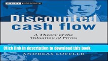 Download  Discounted Cash Flow: A Theory of the Valuation of Firms  {Free Books|Online
