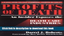 Books Profits of Death: An Insider Exposes the Death Care Industries Full Online KOMP