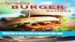 Books Burger Recipes: Juicy, Succulent Burgers Everyone Will Love (Everyday Recipe) Full Download