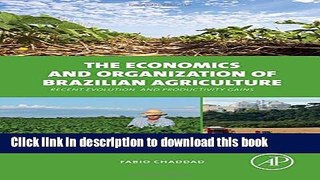 Books The Economics and Organization of Brazilian Agriculture: Recent Evolution and Productivity