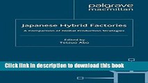 Books Japanese Hybrid Factories: A Comparison of Global Production Strategies Free Online