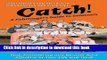 Books Catch!: A Fishmonger s Guide to Greatness Full Online