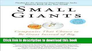 Ebook Small Giants: Companies That Choose to Be Great Instead of Big Full Download
