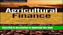 Books Agricultural Finance: From Crops to Land, Water and Infrastructure (The Wiley Finance