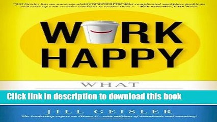 Ebook Work Happy: What Great Bosses Know Free Online KOMP