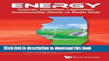 Ebook Energy: Sources, Utilization, Legislation, Sustainability, Illinois As Model State Full Online