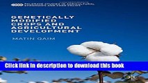 Books Genetically Modified Crops and Agricultural Development (Palgrave Studies in Agricultural