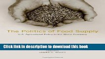 Books The Politics of Food Supply: U.S. Agricultural Policy in the World Economy (Yale Agrarian