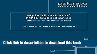 Books Hybridization of MNE Subsidiaries: The Automotive Sector in India Full Online