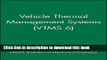 Ebook Vehicle Thermal Management Systems (VTMS 6) (Imeche Event Publications) Free Online