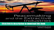 Books Peacemaking and the Extractive Industries: Towards a Framework for Corporate Peace Full