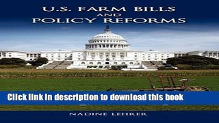 Books U.S. Farm Bills and Policy Reforms: Ideological Conflicts Over World Trade, Renewable