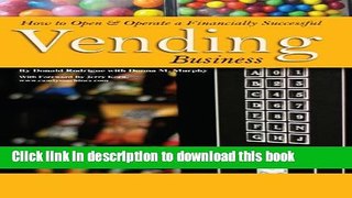 Download  How to Open   Operate a Financially Successful Vending Business  {Free Books|Online