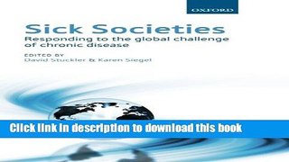 Read Sick Societies: Responding to the global challenge of chronic disease PDF Online