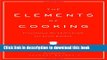 Ebook The Elements of Cooking: Translating the Chef s Craft for Every Kitchen Free Online