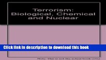 Download  Terrorism: Biological, Chemical and Nuclear  Free Books KOMP B