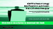 Ebook Offshoring Information Technology: Sourcing and Outsourcing to a Global Workforce Full Online