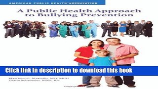 Read A Public Health Approach to Bullying Prevention Ebook Free