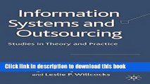 Books Information Systems and Outsourcing: Studies in Theory and Practice Free Online