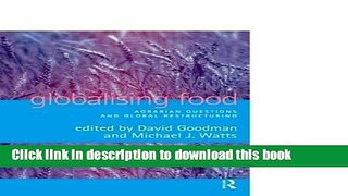 Books Globalising Food: Agrarian Questions and Global Restructuring Full Online