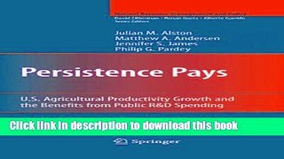Ebook Persistence Pays: U.S. Agricultural Productivity Growth and the Benefits from Public R D