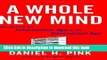 Books A Whole New Mind: Why Right-Brainers Will Rule the Future Free Online KOMP