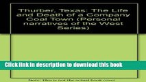 Ebook Thurber, Texas: The Life and Death of a Company Coal Town Free Online