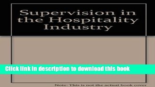 Ebook Supervision in the Hospitality Industry Free Online