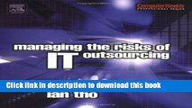 Books Managing the Risks of IT Outsourcing (Computer Weekly Professional) 1st Edition( Paperback )