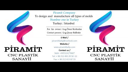 Molds industry , Piramit kalip , Plastic molds making , CNC , molds manufacturing , Kaliplar Sanayi, Piramit kalip , Plastik kaliplar , enjeksiyon kaliplari ,اسطنبات , اسطنبه, بيراميت,قوالب بلاستيك
