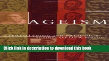 Download  Ageism: Stereotyping and Prejudice against Older Persons (MIT Press)  Free Books KOMP B