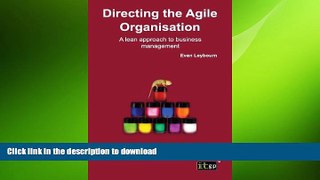 EBOOK ONLINE Directing the Agile Organization: A Lean Approach to Business Management READ NOW PDF