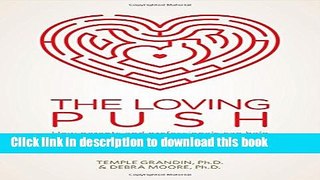 Books The Loving Push: How Parents and Professionals Can Help Spectrum Kids Become Successful