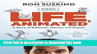 Books Life, Animated: A Story of Sidekicks, Heroes, and Autism Full Download