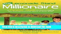 Ebook The Lemonade Stand Millionaire: A Parents  Guide to Encouraging the Entrepreneurial Spirit